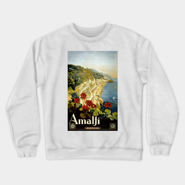 Vintage Travel Poster Italy Amalfi Crewneck Sweatshirt by vintagetreasure